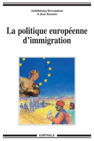 berramdane-abdelkhaleq-rossetto-jean-la-politique-europeenne-d-immigration_0