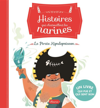 bertagnolio-raffaella-3bhinder-carine-le-pirate-kipulpoisson-un-livre-qui-pue-et-qui-sent-bon_0