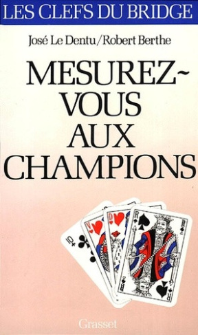 berthe-le-dentu-mesurez-vous-aux-champions_0