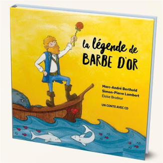 berthold-marc-andre-lambert-simon-pierre-brode-la-legende-de-barbe-d-or-avec-1-cd-audio_0