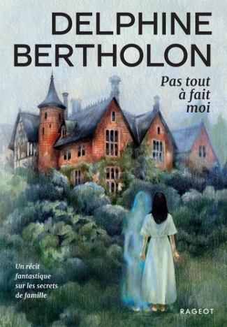 bertholon-delphine-pas-tout-a-fait-moi_0