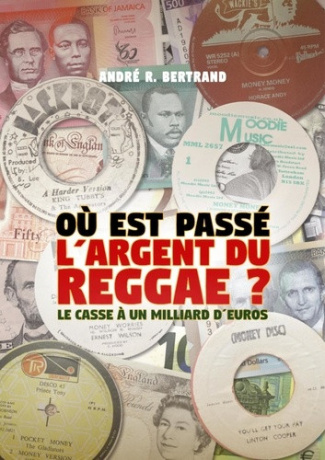 bertrand-andre-r-ou-est-passe-l-argent-du-reggae-le-casse-a-un-milliard-d-euros_0