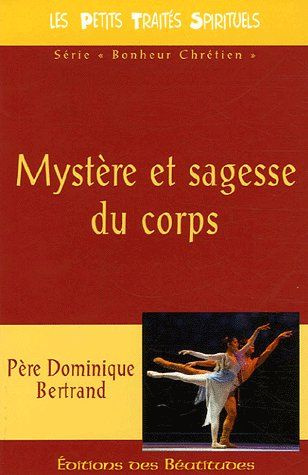 bertrand-dominique-mystere-et-sagesse-du-corps_0