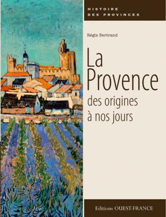 bertrand-regis-3b-merienne-patrick-la-provence-des-origines-a-nos-jours_0