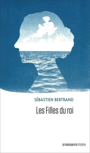 bertrand-sebastien-les-filles-du-roi_0
