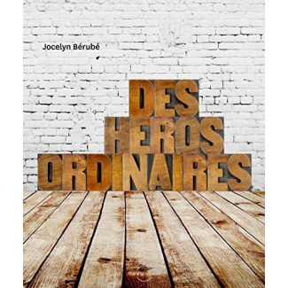 berube-jocelyn-des-heros-ordinaires-cd_0