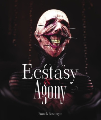 besancon-franck-ecstasy-agony_0