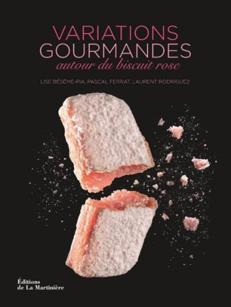 beseme-pia-lise-3b-ferrat-pascal-3b-rodriguez-lauren-variations-gourmandes-autour-du-biscuit-rose_0