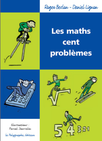 beslon-roger-3b-lignon-daniel-3b-jousselin-pascal-les-maths-cent-problemes_0