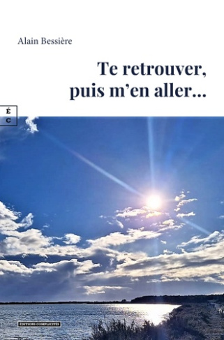 bessiere-alain-te-retrouver-puis-m-en-aller_0
