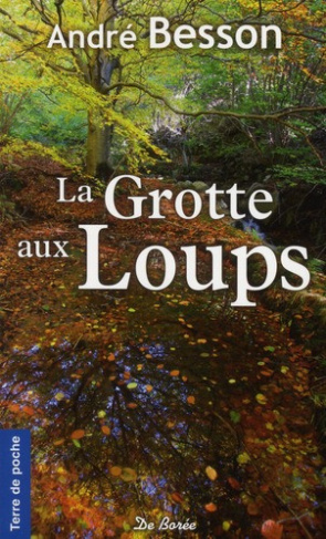 besson-andre-la-grotte-aux-loups_0