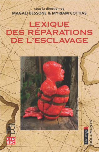 bessone-magali-cottias-myriam-almeida-mendes-a-lexique-des-reparations-de-l-esclavage_0