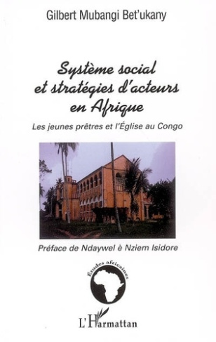 bet-ukany-gilbert-mubangi-systeme-social-et-strategie-d-acteurs-en-afrisuqe-les-jeunes-pretres-de-l-eglise-au-congo_0