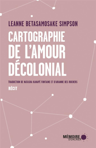 betasamosake-simpson-leanne-3b-kanape-fontaine-nata-cartographie-de-l-amour-decolonial_0