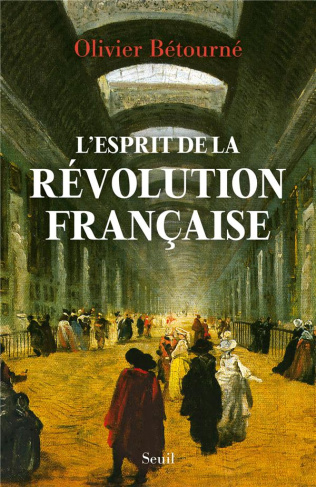 betourne-olivier-l-esprit-de-la-revolution-francaise_0