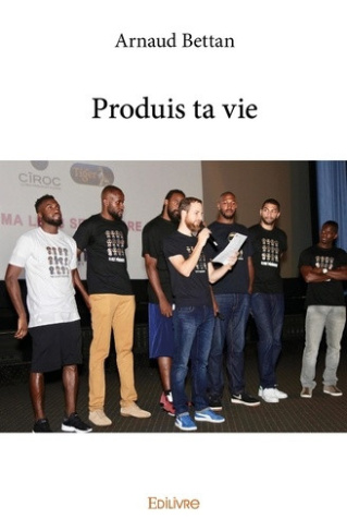 bettan-arnaud-produis-ta-vie_0