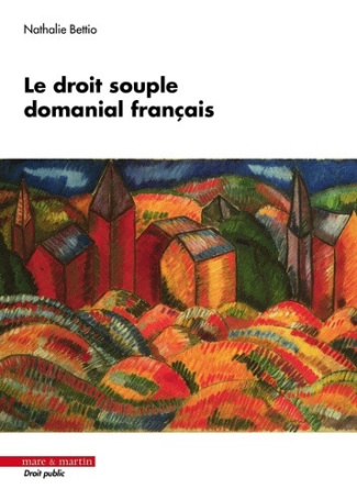bettio-nathalie-le-droit-souple-domanial-francais_0