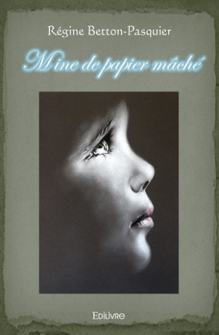 betton-pasquier-regine-mine-de-papier-mache_0