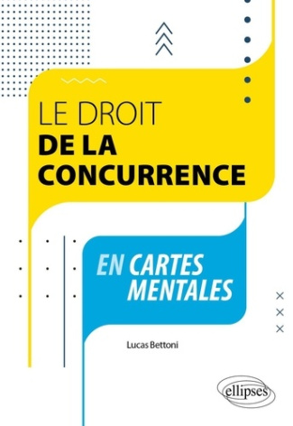 bettoni-lucas-le-droit-de-la-concurrence-en-cartes-mentales_0