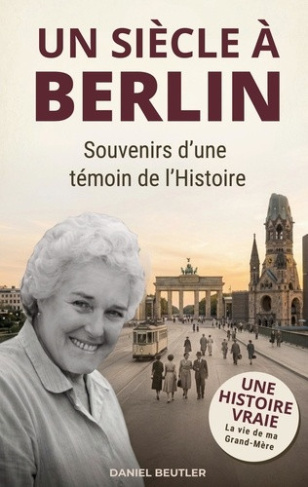 beutler-daniel-siecle-a-berlin-souvenirs-d-une-temoin-de-l-hi_0