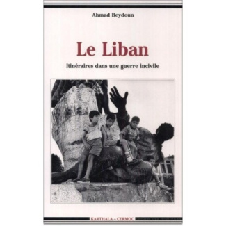 beydoun-ahmad-liban-itineraires-dans-une-guerre-incivile-le_0