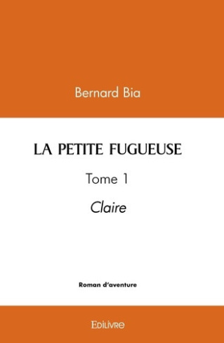 bia-bernard-la-petite-fugueuse-tome-1-claire_0
