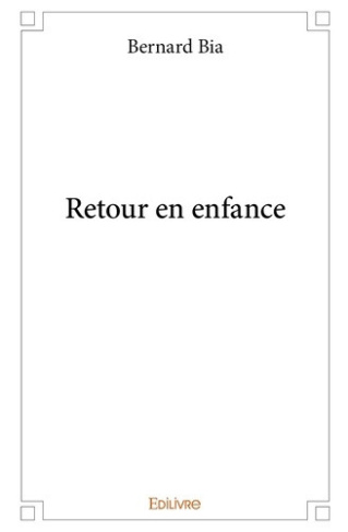 bia-bernard-retour-en-enfance_0