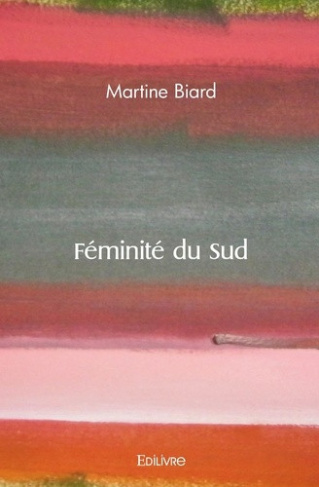 biard-martine-feminite-du-sud_0