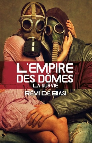 biasi-remi-de-l-empire-des-domes-la-survie_0