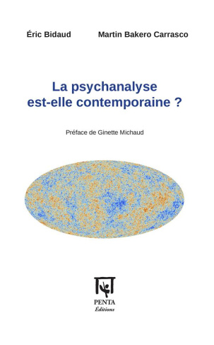 bidaud-eric-3b-bakero-carrasco-martin-3b-michaud-gin-la-psychanalyse-est-elle-contemporaine_0