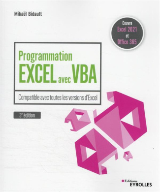 bidault-mikael-programmation-excel-avec-vba-compatible-avec-toutes-les-versions-d-excel-3e-edition_0