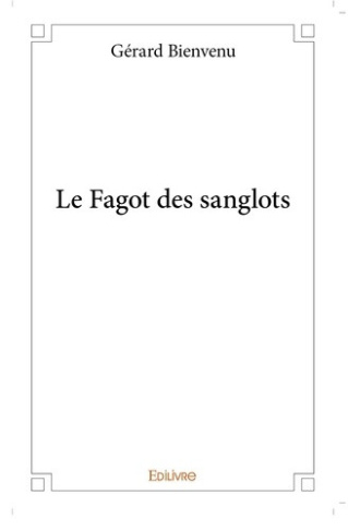 bienvenu-gerard-le-fagot-des-sanglots_0