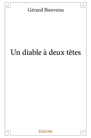 bienvenu-gerard-un-diable-a-deux-tetes_0