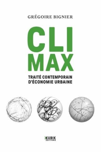 bignier-gregoire-climax-traite-contemporain-d-economie-urbaine_0