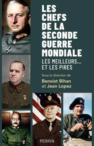 bihan-benoist-les-grands-chefs-militaires-de-la-seconde-guerre-mondiale_0