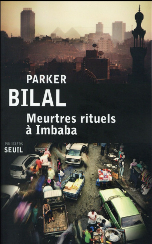 bilal-parker-3b-cherge-gerard-de-meurtres-rituels-a-imbaba_0