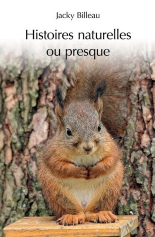 billeau-jacky-histoires-naturelles-ou-presque_0