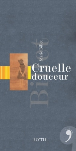 billet-marie-cruelle-douceur_0
