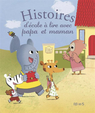 biondi-ghislaine-3b-richard-laurent-histoires-d-ecole-a-lire-avec-papa-et-maman_0