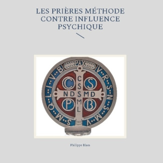 blaes-philippe-prieres-methode-contre-influence-psychiq_0