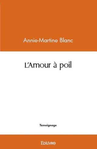 blanc-annie-martine-l-amour-a-poil_0