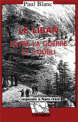 blanc-paul-le-liban-entre-la-guerre-et-l-oubli_0