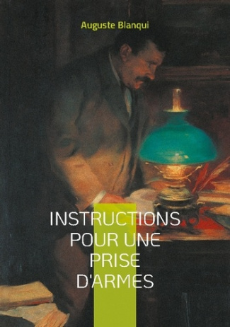 blanqui-auguste-instructions-pour-prise-d-armes-manuel-strategique-de-l-insurr_0