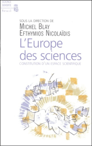blay-michel-3b-efthymios-nicolaidis-l-europe-des-sciences-constitution-d-un-espace-scientifique_0