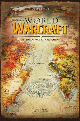 bliaut-jules-parcourir-world-of-warcraft-un-monde-face-au-changement_0