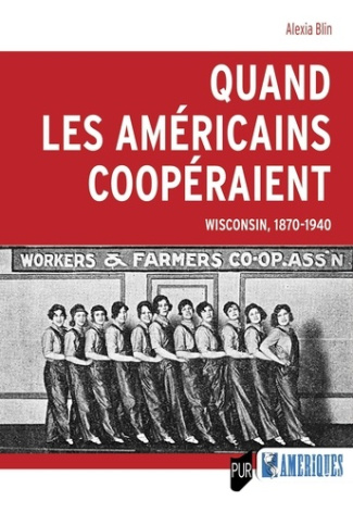 blin-alexia-quand-les-americains-cooperaient-wisconsin-1870-1940_0
