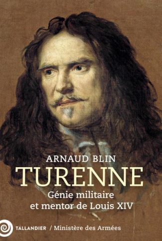 blin-arnaud-turenne-genie-militaire-et-mentor-de-louis-xiv_0