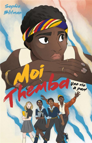 blitman-sophie-moi-themba-une-adolescence-sous-l-apartheid_0