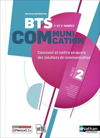 bloc-2-concevoir-et-mettre-en-oeuvre-des-solutions-de-communication-bts-communication-1re-et-2e_0