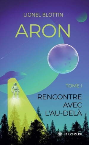 blottin-lionel-aron-tome-i-rencontre-avec-l-au-dela_0